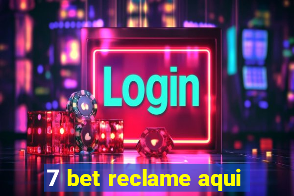 7 bet reclame aqui